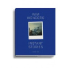 Wim Wendres Instant Stories - Wim Wenders, Schirmer/Mosel