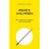 Přepište svůj příběh - Hardy Benjamin