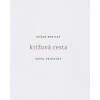 Krížová cesta - Dušan Benický