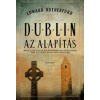 Dublin – Az alapítás