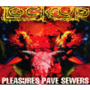 Lock Up - Pleasures Pave Sewers [CD]