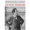Gustav Mahler - Henry-Louis de la Grange