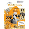 Emil Holub - cestovatel & sběratel - Radana Jeřabáčová, Kateřina Korbařová