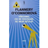 Všechno, co se povznáší, se musí setkat - Flannery O´Connorová