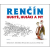 Husité, husáci a my - Vladimír Renčín