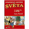 Komiksová historie světa - Od vzestupu Číny po pád - Larry Gonick
