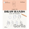 Learn To Draw Hands With 50 Models - Niels Roman