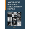 Sonografická diagnostika náhlých příhod břišních (Michal Novák - vyd. Maxdorf)