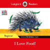 Ladybird Readers Beginner Level - Eric Carle - I Love Food! (ELT Graded Reader) (Carle Eric)