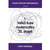 Nová infinitní matematika: I. Velká iluze matematiky 20. století