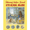 Šikovný bobor Karol Kto hľadá, nájde! - Lars Klinting