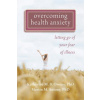 Overcoming Health Anxiety (Katherine M. B. Owens,Martin M. Antony)(Brožovaná)