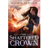 The Shattered Crown