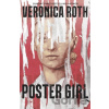 Poster Girl - Rothová Veronica