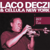 LACO DECZI & CELLULA NEW YORK: Jazz At Prague Castle 2008 (CD) (Laco Deczi : Jazz na Hradě)