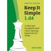 Keep It Simple 1.d4