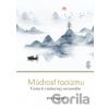 Múdrosť taoizmu - Eva Wong