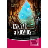 Jeskyně a kosmos (Michael Harner)