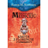 Kronika rodu Medicejů – Kmotr z Florencie - Rainer M. Schröder