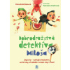 Dobrodružstvá detektíva Miloša - Mária Grab Blašková