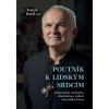Poutník k lidským srdcím