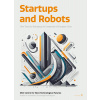 Startups and Robots