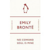 No Coward Soul Is Mine - Emily Brontë, Penguin Books Ltd