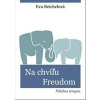 Na chvíľu Freudom - Eva Reichelová