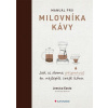 Manuál pro milovníka kávy Jak si doma připravit tu nejlepší craft kávu