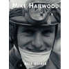 Mike Hailwood - The Fan's Favourite