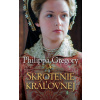 Tudorovci: Skrotenie kráľovnej - Philippa Gregory - online doručenie