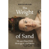 The Weight of Sand - Edith Blais