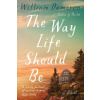 The Way Life Should Be - William Dameron