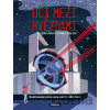 Oči mezi hvězdami - Jacob Kramer, Stephanie Scholz (Ilustrátor)