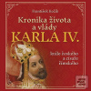 Kronika života a vlády K… (František Kožík)