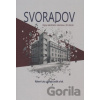 Svoradov - Róbert Letz, Viliam Judák