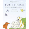 Boris a Max - Landová Olga