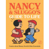 Nancy and Sluggo's Guide to Life: Comics about Money, Food, and Other Essentials