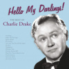 Drake Charlie - Hello My Darlings [CD]