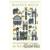 A Cruel Bird Came to the Nest and Looked In - Magnus Mills