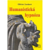 Humanistická hypnóza - Olivier Lockert