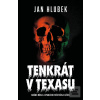 Tenkrát v Texasu (Jan Hlubek)