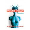 Anatomie svobody aneb V životě máme na výběr