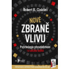 Nové zbraně vlivu - Robert B. Cialdini