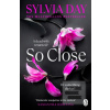 So Close (Sylvia Day)