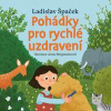 Pohádky pro rychlé uzdravení - Ladislav Špaček, Anna Bergmannová