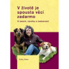 V životě je spousta věcí zadarmo - Kathy Sdao