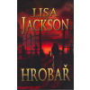Hrobař - Lisa Jacksonová