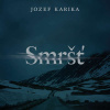 Smršť - Jozef Karika (mp3 audiokniha)