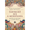Tantrický sex a menopauza